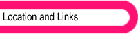 Location and Links