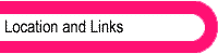 Location and Links
